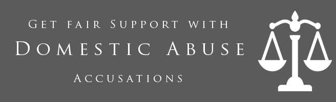 Get fair support in domestic abuse accusations.